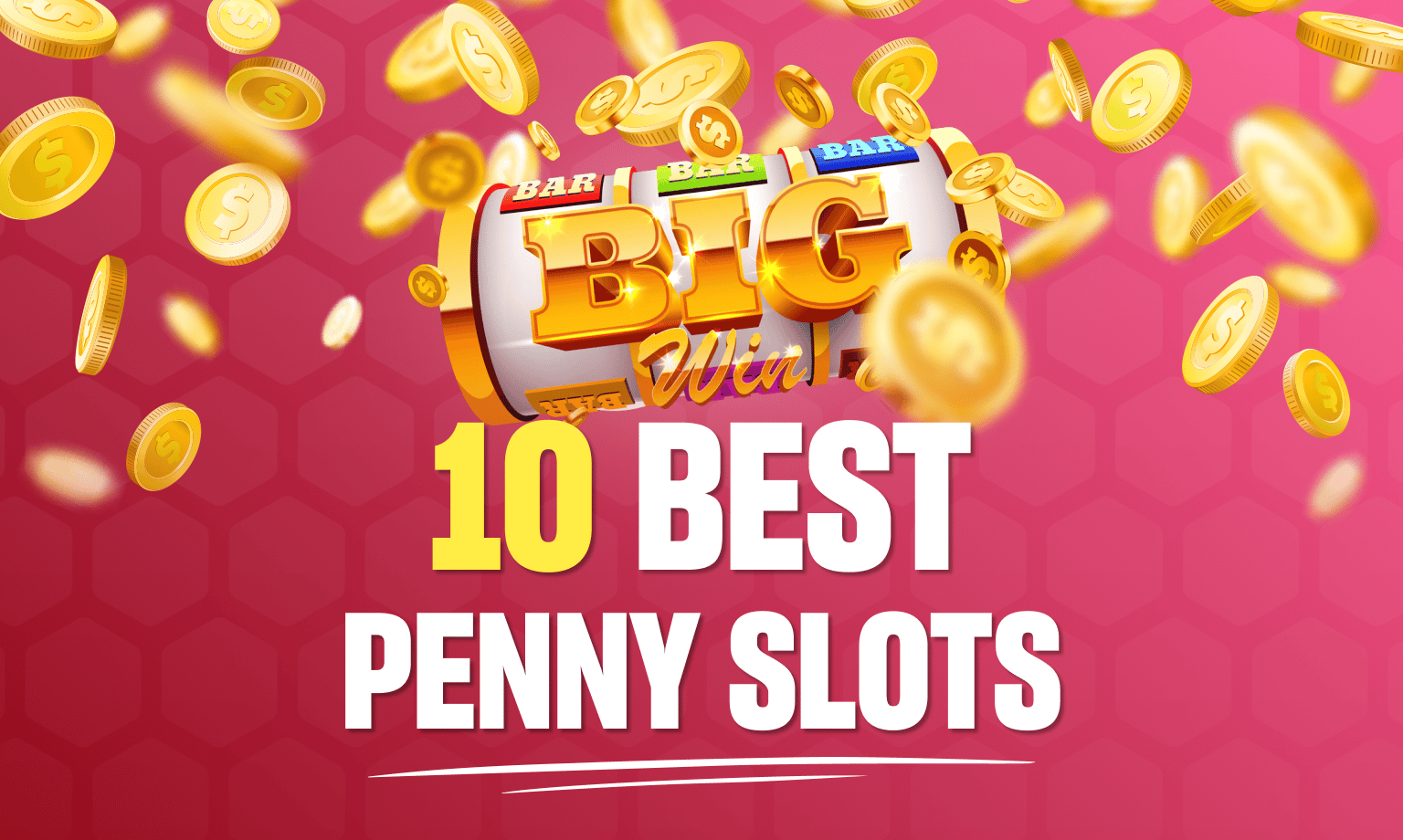 The 10 best penny slots online in the US reviewed by BonusFinder