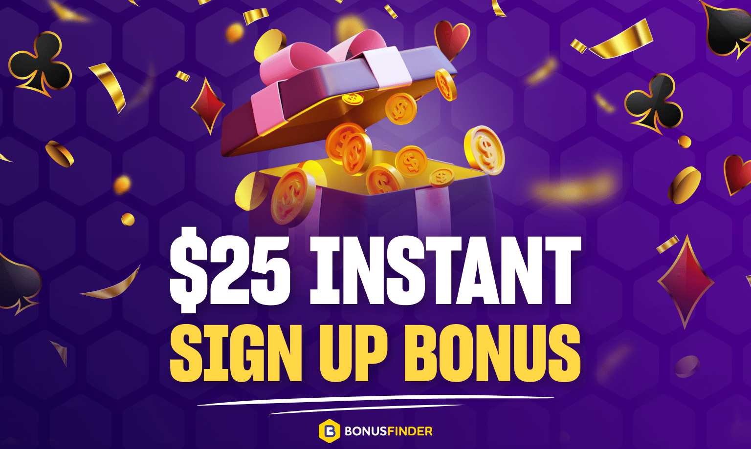 $25 sign up bonus instant withdraw