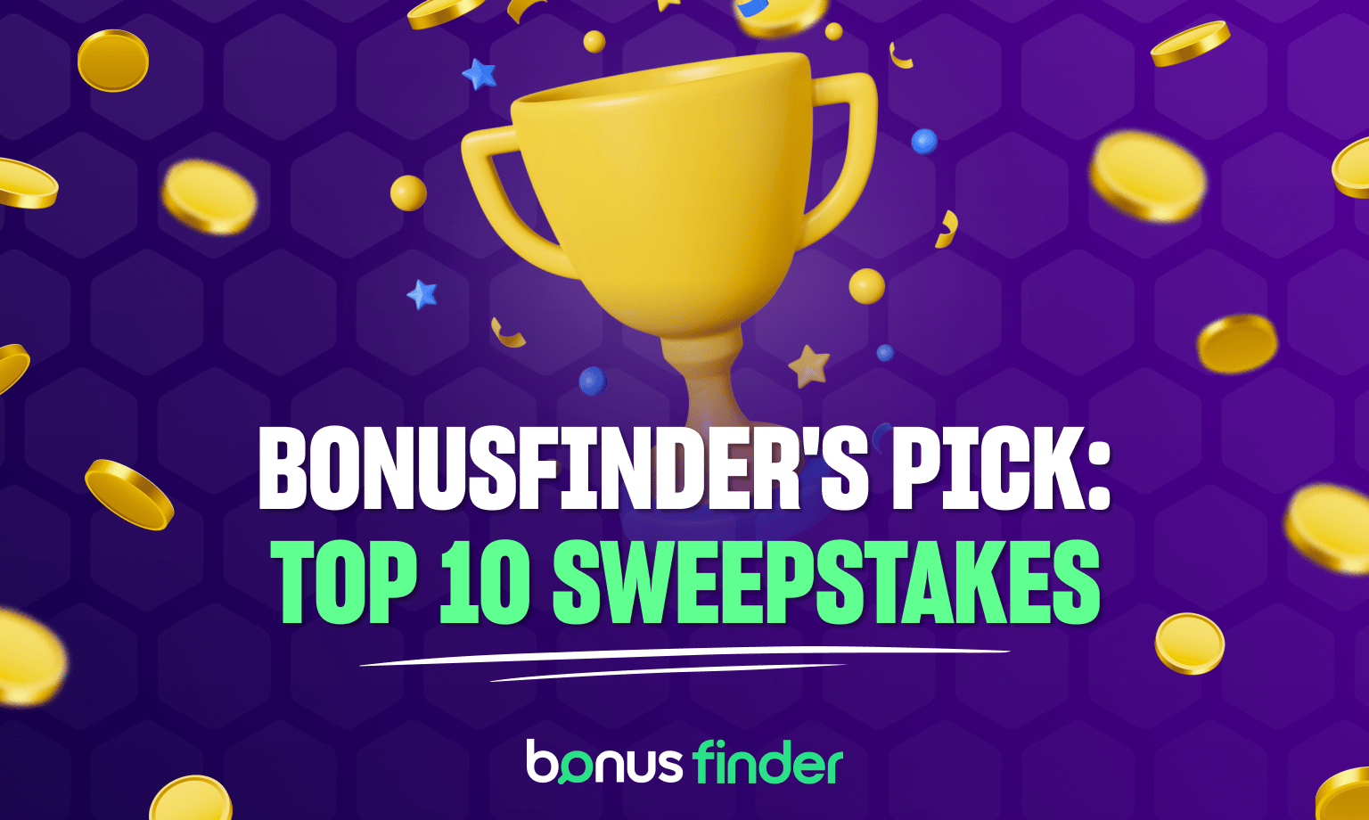 Purple image with golden trophy and coins showing BonusFinder's Pick Top 10 Sweepstakes with BonusFinder logo