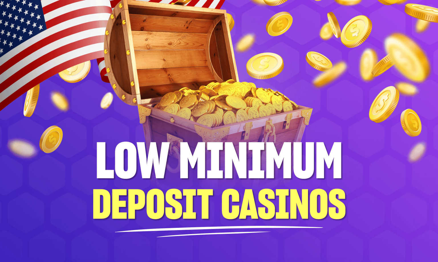 Low minimum deposit casinos USA