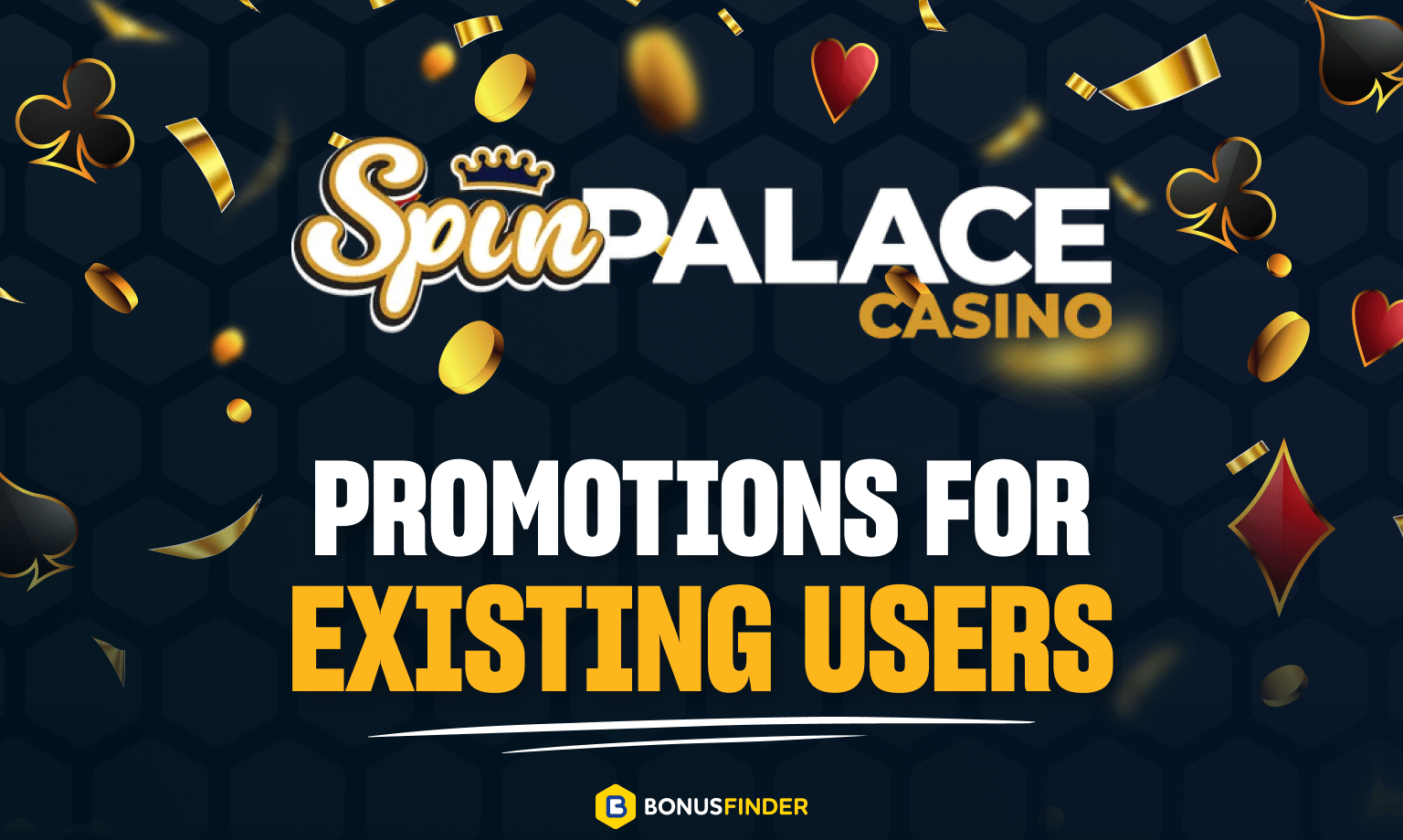 Spin Palace Casino promotions for existing users