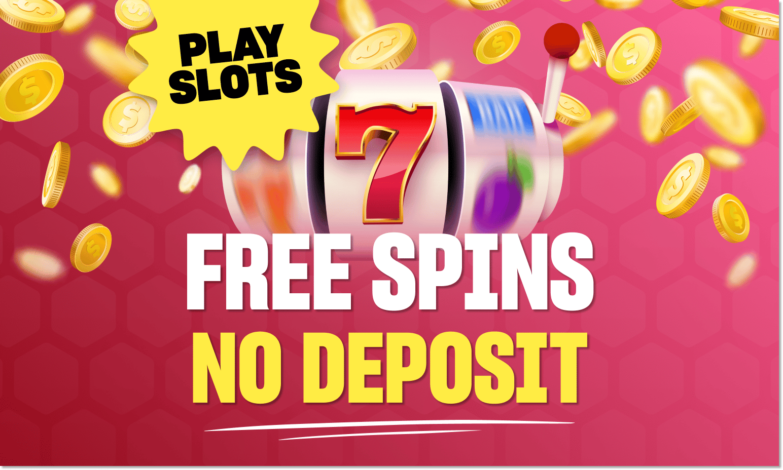 Penny slots free spins no deposit bonuses